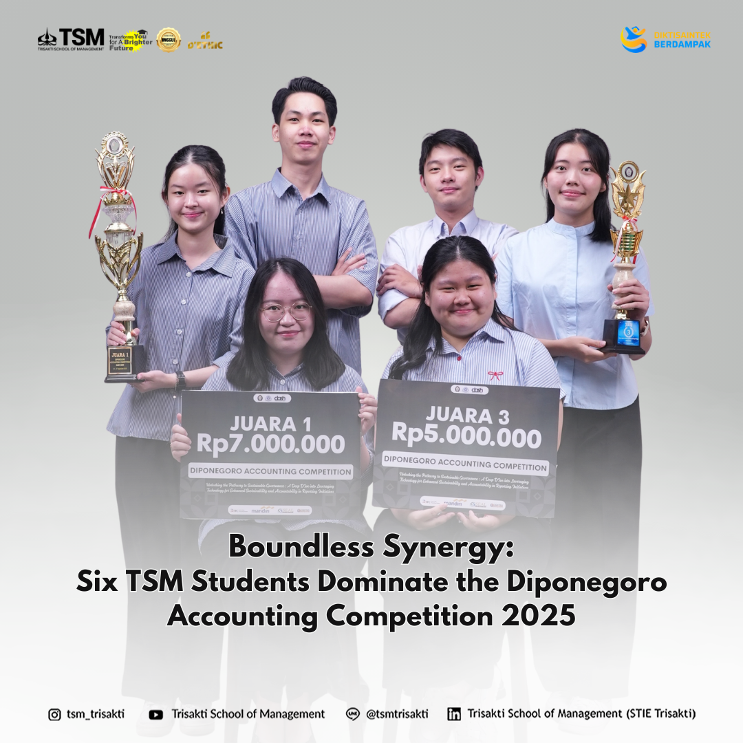 Boundless Synergy: Six TSM Students Dominate the Diponegoro Accounting Competition 2025